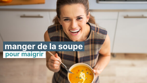 Manger de la soupe pour maigrir : le secret de la soupe hyperprotéinée