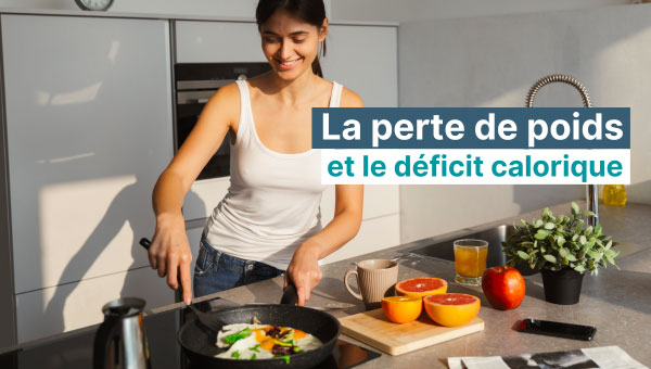 Perte de poids et déficit calorique, comment ça fonctionne ?