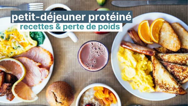 Petit déjeuner protéiné : idées de recettes