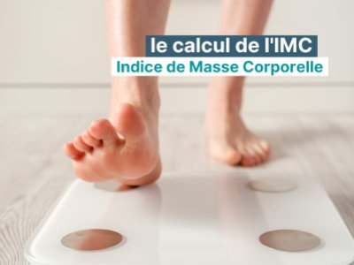 Le calcul de l’indice de masse corporelle (IMC)