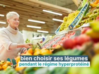 Comment bien choisir ses légumes pendant le régime hyperprotéiné